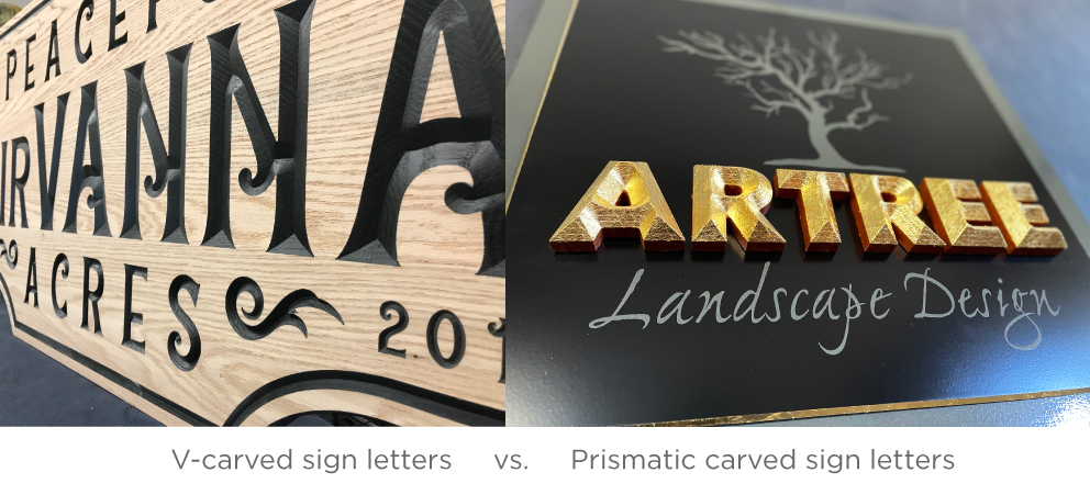 A comparison of a sign with v-carved letters next to a sign with prismatic lettering